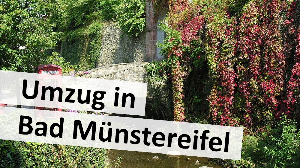 Tipps für den Umzug nach Bad Münstereifel – Mittelalterliche Idylle