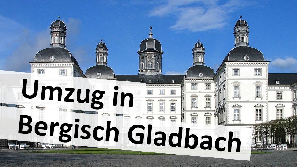 Umzug in Bergisch Gladbach