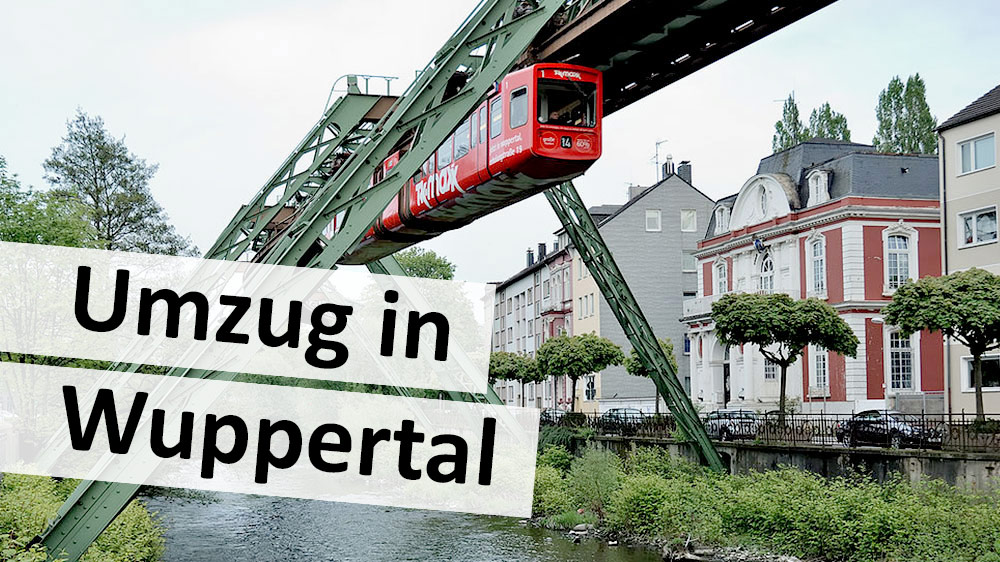 Tipps zum Umzug nach Wuppertal – Ihr neuer Wohnort im Bergischen Land